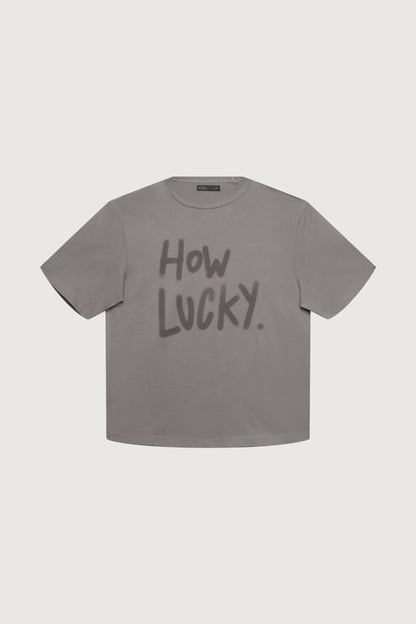 HOW LUCKY T-SHIRT